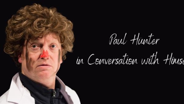 Paul Hunter: In Conversation With Himself